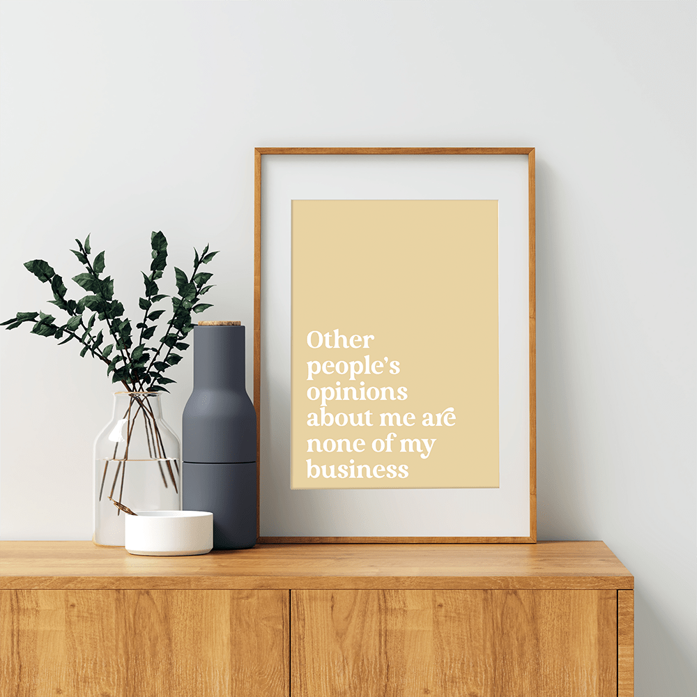 Other People’s Opinions – Printable Wall Art image 5