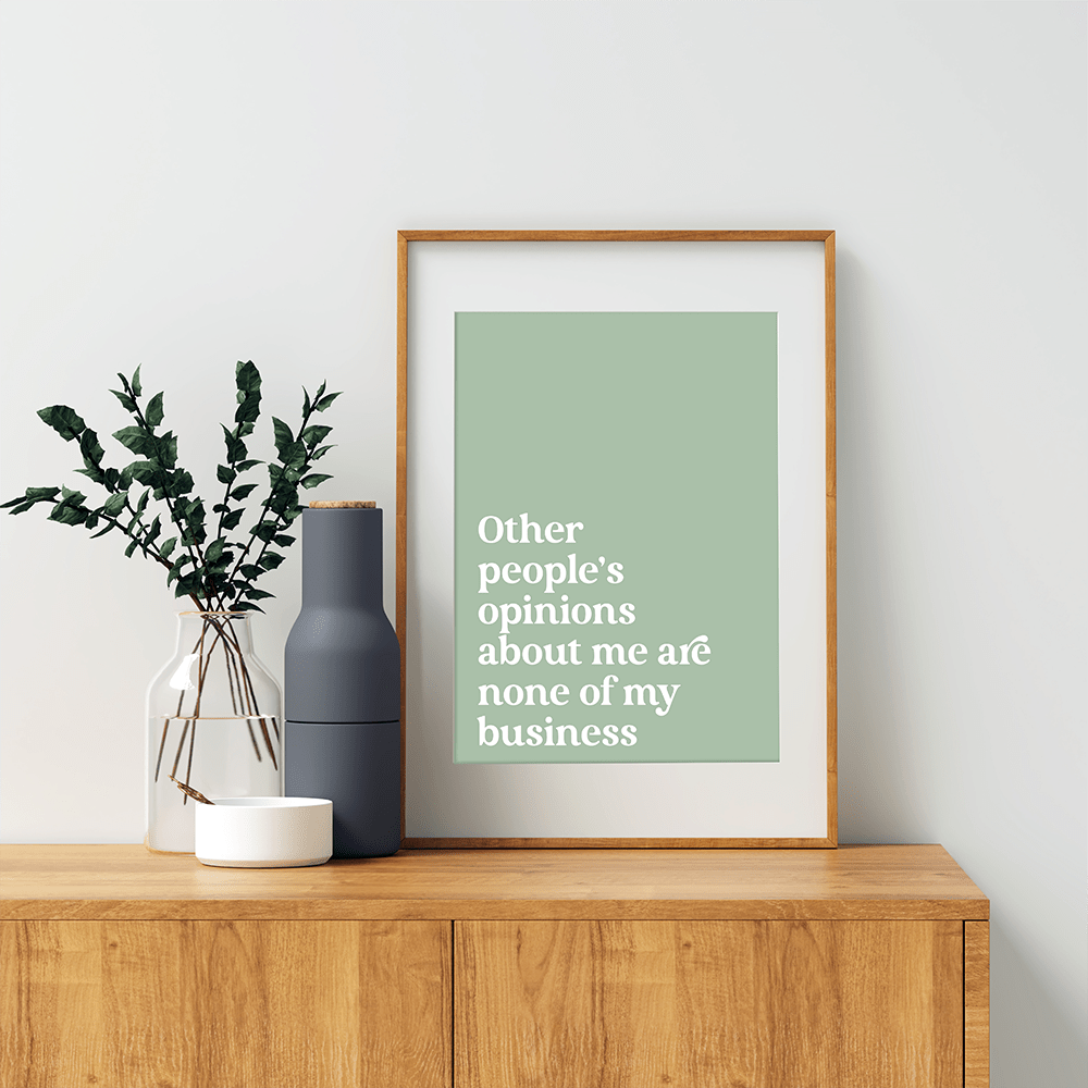 Other People’s Opinions – Printable Wall Art image 4