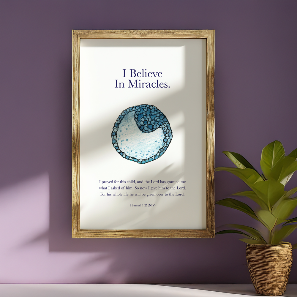 I Believe In Miracles | Embryo Art | Printable Wall Art