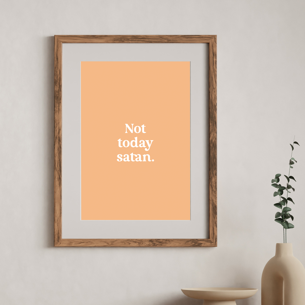 Not Today Satan | Printable Wall Art
