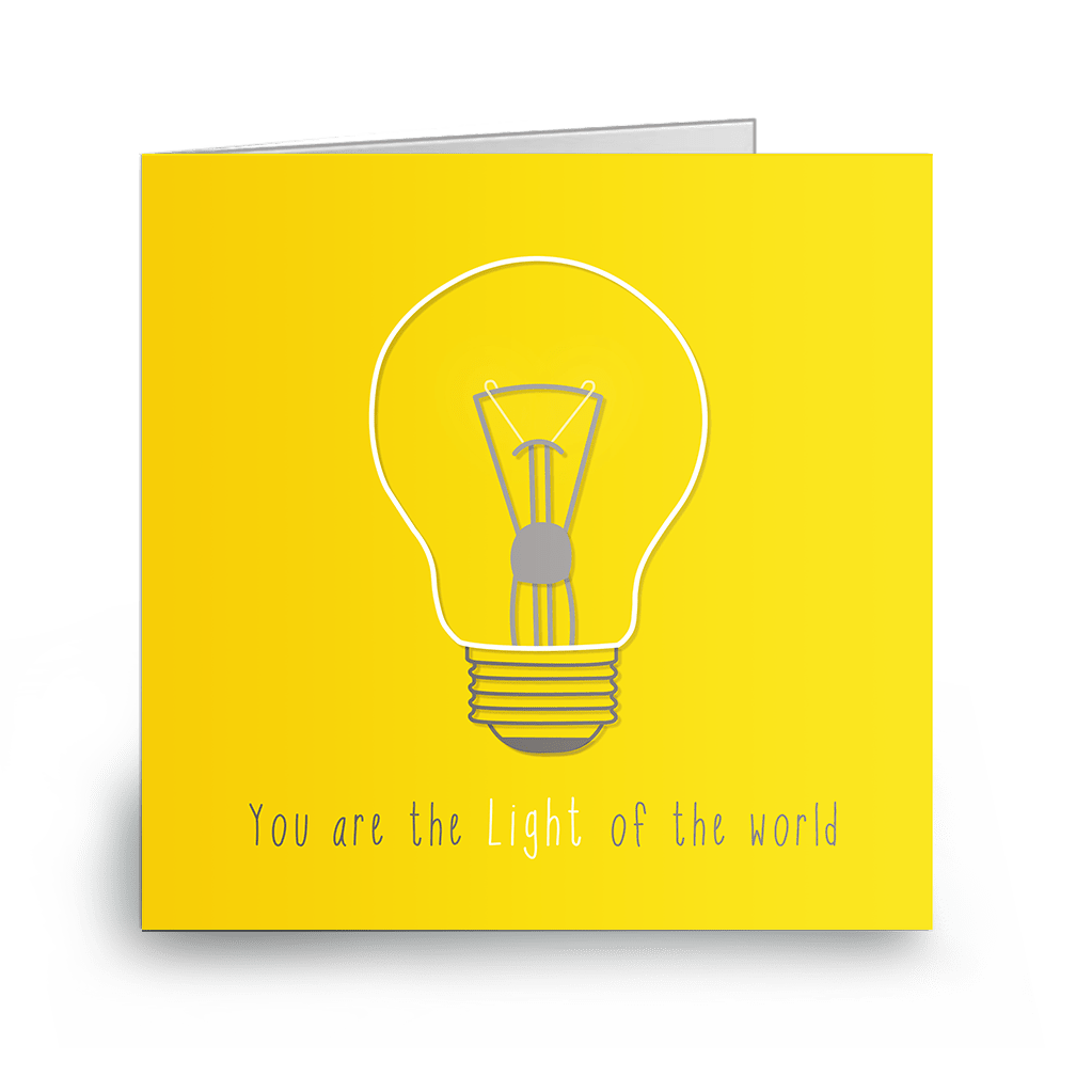 You are the light of the world