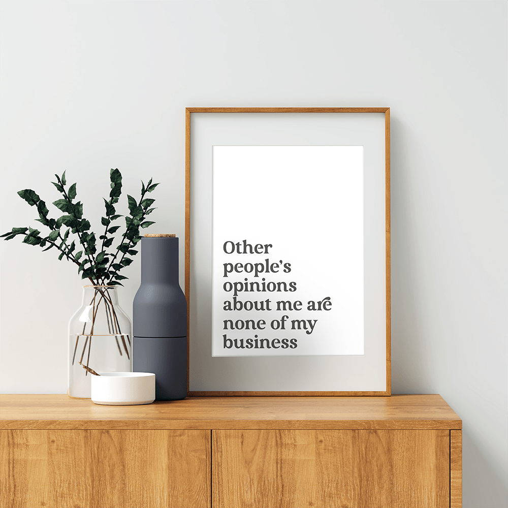 Other People’s Opinions – Printable Wall Art image 0