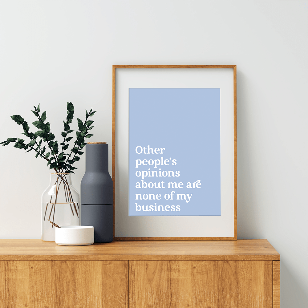 Other People’s Opinions – Printable Wall Art image 2