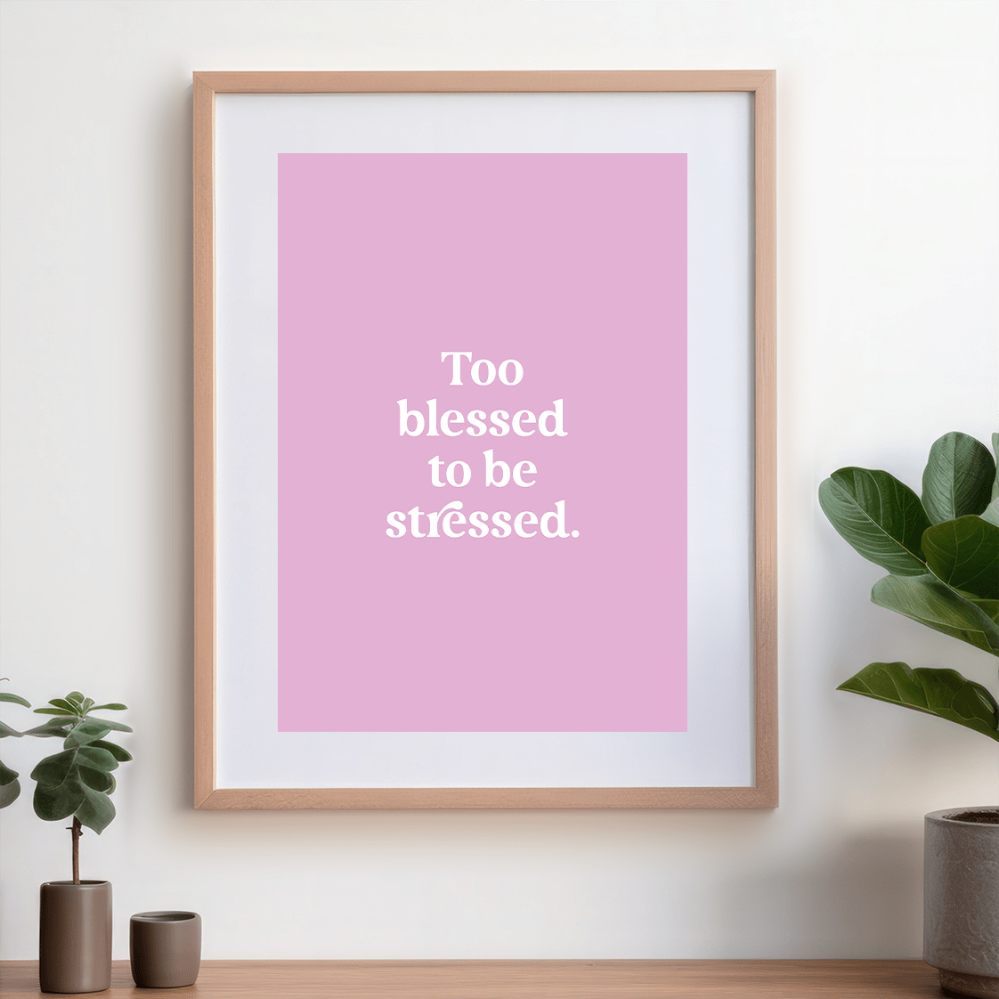 Too blessed – Printable Wall Art image 0