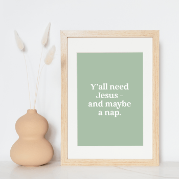 'Y'all need Jesus' poster with a sage background and white text